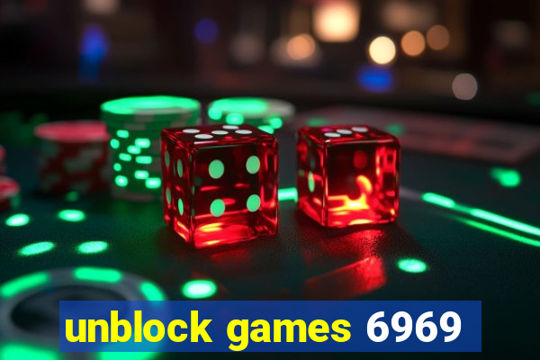 unblock games 6969